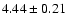$4.44\pm0.21$