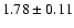 $1.78\pm0.11$