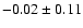 $-0.02\pm0.11$