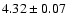$4.32\pm0.07$