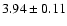 $3.94\pm0.11$