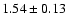 $1.54\pm0.13$