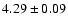 $4.29\pm0.09$