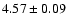 $4.57\pm0.09$