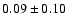 $ 0.09\pm0.10$