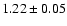 $1.22\pm0.05$