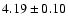 $4.19\pm0.10$
