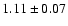 $ 1.11\pm0.07 $
