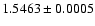 $1.5463\pm0.0005$
