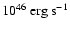 $\rm 10^{46}~erg~s^{-1}$