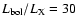 $L_{\rm bol}/L_{\rm X}=30$