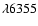 $\lambda 6355$
