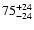 $\rm 75^{+24}_{-24}$