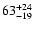 $\rm 63^{+24}_{-19}$
