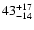 $\rm 43^{+17}_{-14}$