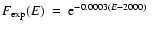 $F_{\rm exp}(E) ~ = ~ {\rm e}^{-0.0003 (E-2000)} ~~$