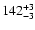 $\rm 142^{+3}_{-3}$