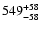 $\rm 549^{+58}_{-58}$