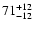$\rm 71^{+12}_{-12}$