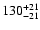 $\rm 130^{+21}_{-21}$