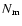 $N_{\rm m}$