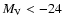 $M_{\rm V} < -24$