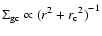 ${\Sigma}_{\rm gc} \propto {(r^2+{r_{\rm c}}^2)}^{-1}$