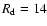 $R_{\rm d}=14$