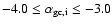 $-4.0 \le {\alpha}_{\rm gc,i} \le -3.0$