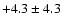 $ +4.3\pm 4.3$