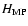 $H_{\rm MP}$