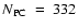 $N_{\rm PC}~ =~ 332$