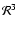 ${\cal R}^3$