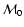 ${\cal M}_0$
