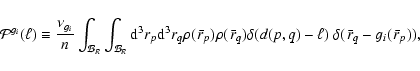 \begin{displaymath}
{\cal P}^{g_{i}}(\ell) \equiv \frac{\nu_{g_{i}}}{n}
\int_{{\...
...d(p,q) - \ell)~
\delta({~\bar{\!r}}_q -g_{i}({~\bar{\!r}}_p)),
\end{displaymath}