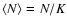 $\left< N \right> = N/K$