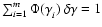 $\sum_{i=1}^m \Phi(\gamma_{i}^{})~ \delta \gamma = 1$