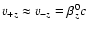 $v_{+z} \approx v_{-z}
= \beta^0_z c$