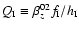 $Q_{\rm I} \equiv \beta_z^{02} f_{\rm I}/h_{\rm I}$
