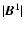 $\vert{\vec B}^{1}\vert$