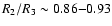 $R_2/R_3 \sim 0.86 {-} 0.93$