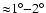 ${\approx} 1^\circ {-} 2^\circ$