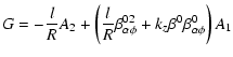 $\displaystyle G = -\frac{l}{R}A_2 +\left(\frac{l}{R}\beta_{\alpha\phi}^{02} + k_z
\beta_{\alphaz}^{0}\beta_{\alpha\phi}^{0}\right)A_1$
