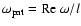 $\omega_{\rm pat} =
{\rm Re}~{\omega}/l$
