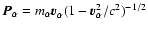 $ {\vec P}_{\alpha}= m_{\alpha}{\vec v}_{\alpha}^{} (1 - {\vec v}_{\alpha}^{2}/c^2)^{-1/2}$