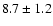 $8.7\pm1.2$