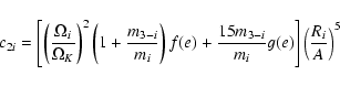 \begin{displaymath}{c_{2 i}} = \left[ \left({\Omega_{i}\over{\Omega_{K}}}\right)...
...i}\over{m_{i}}}g(e)
\right]
{\left({R_{i}\over{A}}\right)^{5}}
\end{displaymath}