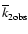 $\overline k_{\rm 2obs}$
