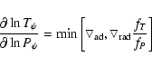 \begin{displaymath}{\partial \ln T_{\psi}\over{\partial \ln P_{\psi}}} = {\rm mi...
...rm ad},
{\bigtriangledown_{\rm rad}}{f_{T}\over {f_P}}\right]
\end{displaymath}