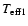 $T_{\rm eff1}$